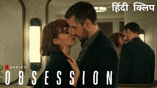 Obsession | Official Hindi Clip | Netflix Original Series