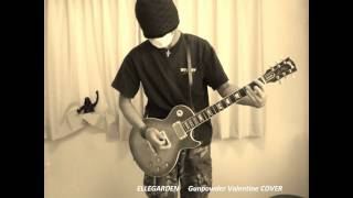 ELLEGARDEN - Gunpowder Valentine