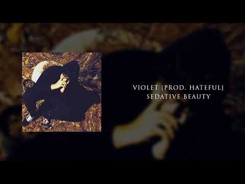 Sedative Beauty - Violet [prod. Hateful]