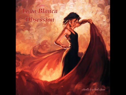Luna Blanca - Obsession