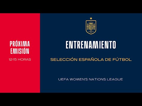 🚨EN DIRECTO🚨 Entrenamiento Selección Española Femenina de Fútbol | 🔴 SEFUTBOL
