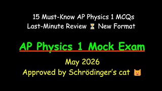 [2026] AP Physics 1 New exam pattern MCQ complete walkthrough | AP physics 1 mock exam new pattern