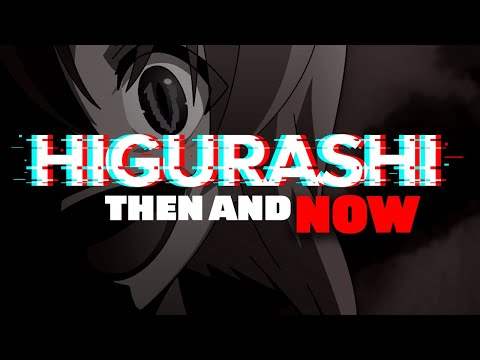 Higurashi: Then and Now