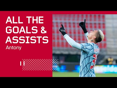 ALL GOALS & ASSISTS - Antony 2020/21