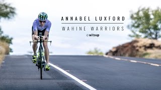 WAHINE WARRIORS: Annabel Luxford