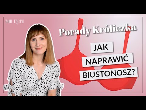 Jak naprawić biustonosz? Pracownia Króliczka