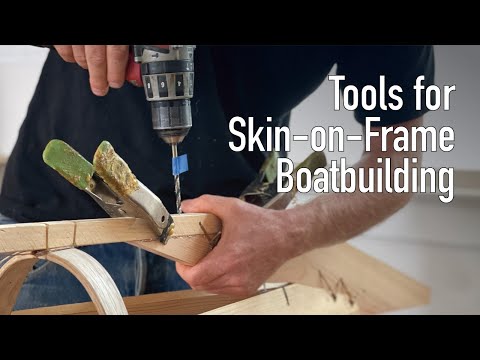 Tools for Skin on Frame Boatbuilding