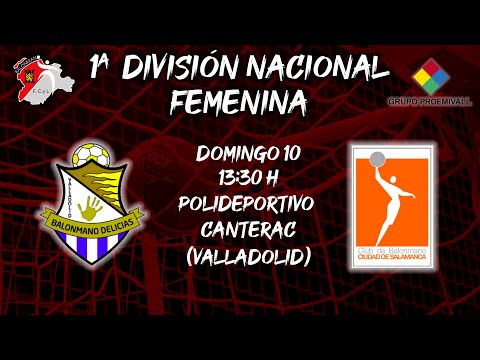 #PartidoenDirecto | BALONMANO DELICIAS 🆚 BALONMANO SALAMANCA | 1ª División Femenina - Jornada 6