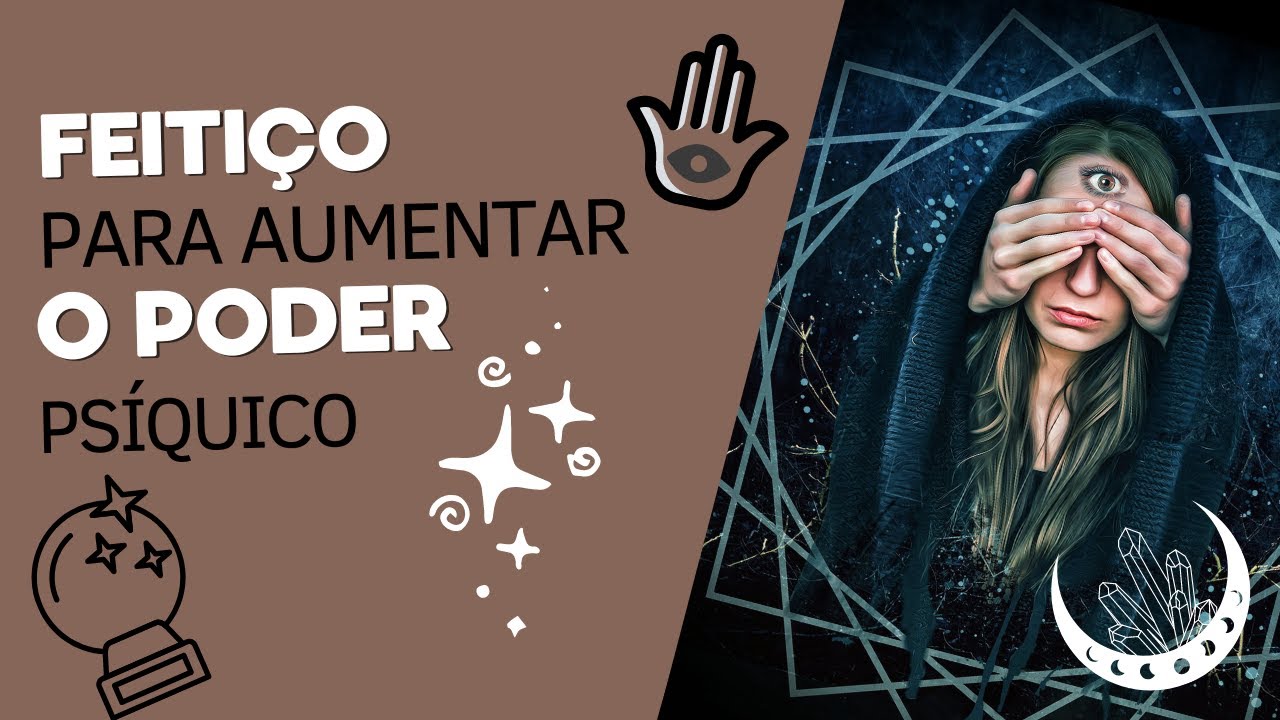 Feitiço para ter poder psíquico