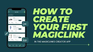 How To Make A MagicLink | Using Our Mobile App