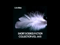 Short Science Fiction Collection 003 (FULL Audiobook ...