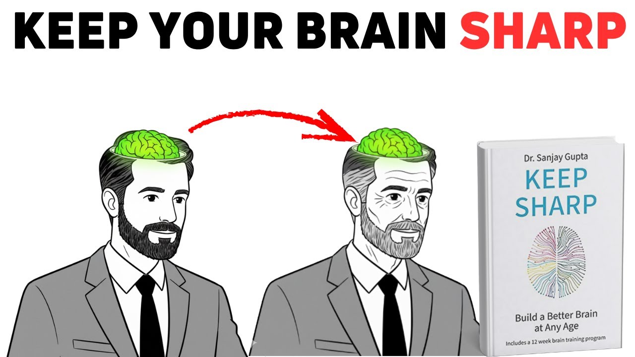 Neurosurgeon: How to have a better BRAIN at any age - Dr. Sanjay Gupta: KEEP SHARP