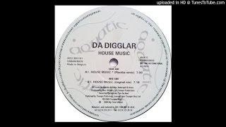 Da Digglar - House Music (Plastika remix)