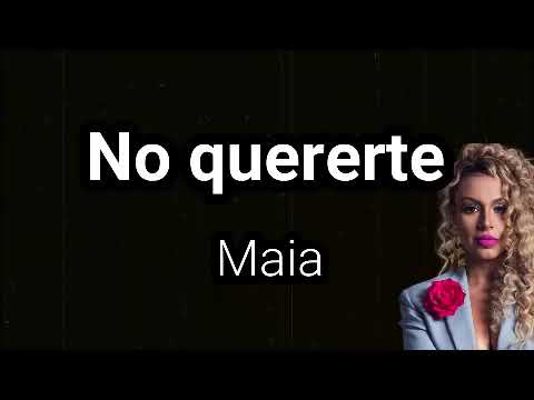 NO QUERERTE MAIA KARAOKE EN TONO BAJO