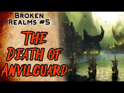 The Fall of Anvilguard - Broken Realms: Morathi #5