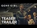 Gone Girl | Teaser Trailer [HD] | 20th Century FOX