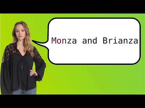 Como dizer 'Monza e Brianza' em ingles?