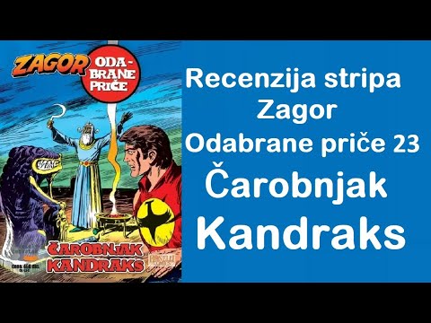 Recenzija stripa - Zagor Odabrane priče 23 - Čarobnjak Kandraks + po koja reč o Kandraxu-Contrastrip