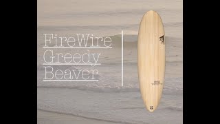 FireWire Greedy Beaver Review