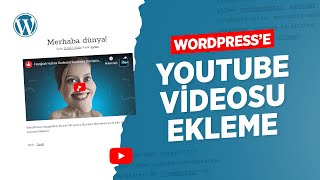 WordPress YOUTUBE VİDEOSU EKLEME | Youtube Videoları Nasıl Eklenir?
