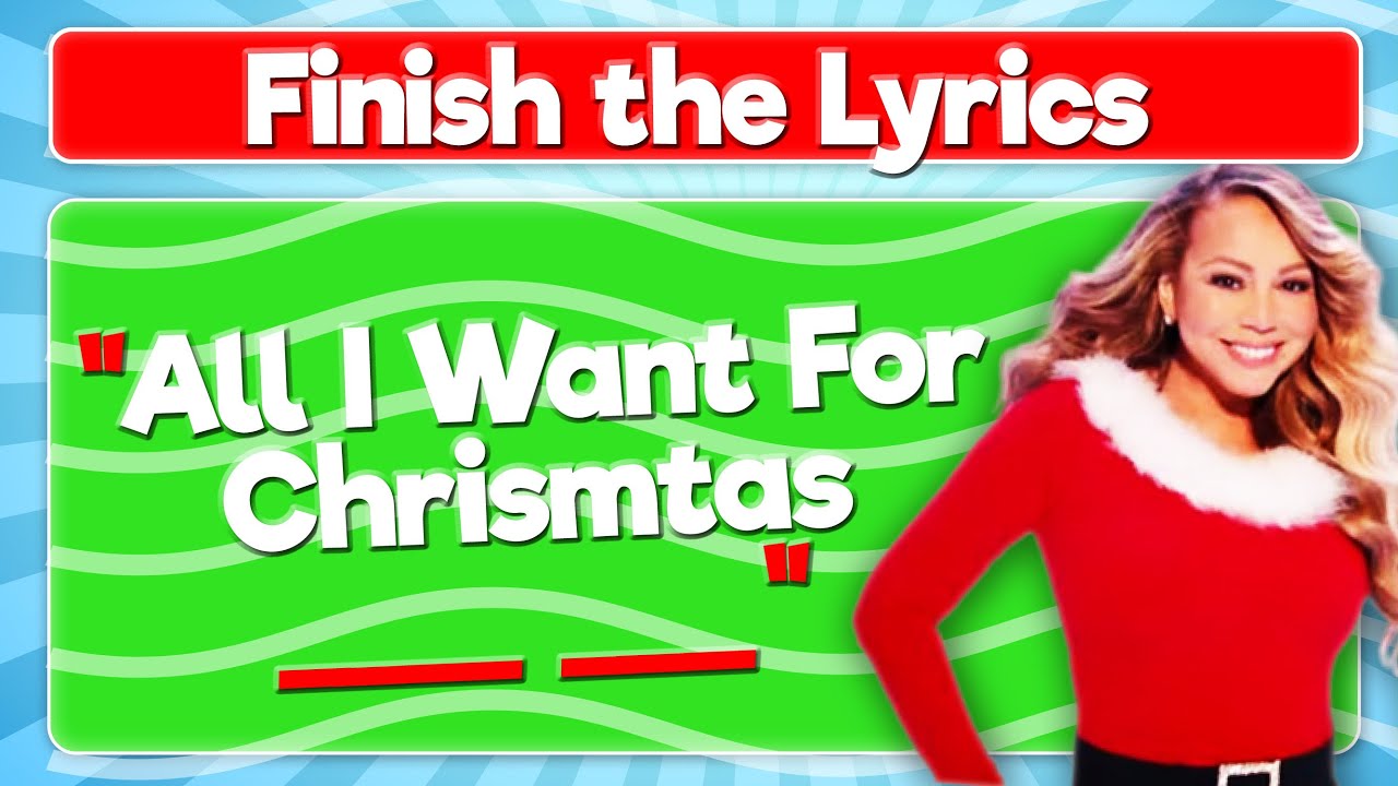 Finish the Lyrics Christmas Songs
