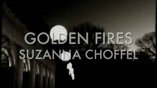 Suzanna Choffel - Golden Fires