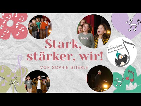 Stark, stärker, wir!  Von Sophie Stierle - Esslinger Kinderchor feat. Ellen Strauß-Wallisch