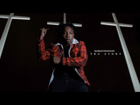 MarkOutDatGang - Tru Story