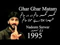 Ghar Ghar Matam 1995 Nadeem Sarwar Old Noha Video