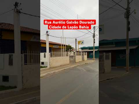 Rua Aurélio Galvão Dourado na cidade de Lapão Bahia ￼