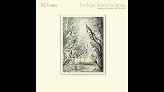 You Must Believe in Spring  -  Bill Evans Trio