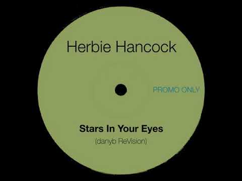 Stars In Your Eyes (danyb ReVision) - Herbie Hancock
