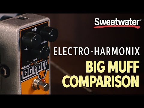 Electro-Harmonix Big Muff Fuzz Pedal Comparison