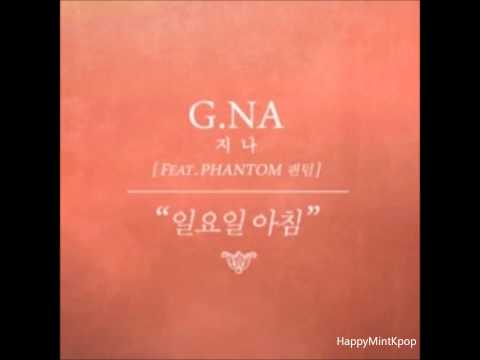 G.NA and Phantom- Mornin' (Korean Ver.) (Full Audio/MP3 DL)