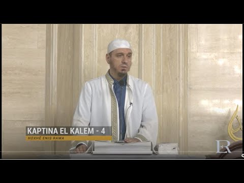 Komentimi i Xhuzit 29 | 10. Kaptina El-Kalem (IV) - Enis Rama