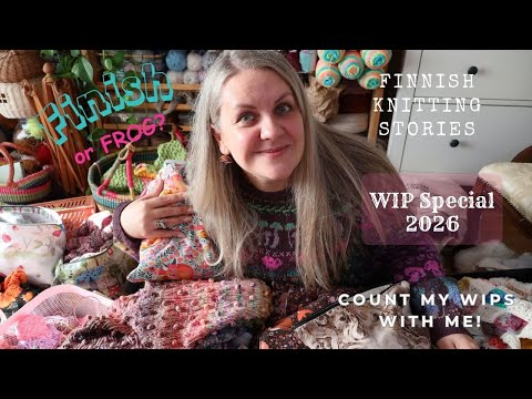 WIP Special 2026 - Finish or Frog? - Finnish Knitting Stories
