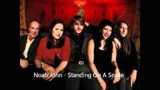 Noahjohn - Standing On A Snake