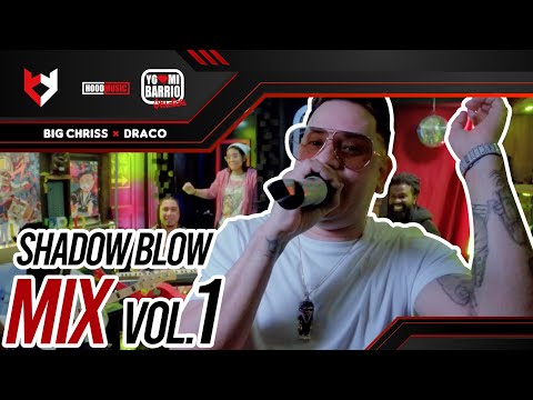 Shadow Blow - Mix Vol 1| EN VIVO 🔴 - Big Chriss ❌ Dracodeville