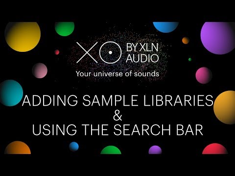XO by XLN Audio Tutorial - Adding Sample Libraries & Search Bar