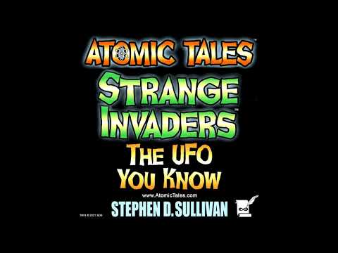Atomic Tales #4 - The UFO You Know