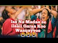 Isa Na Madaa Ee Ilaali Garaa Koo Faarfannaa Oromomusic
