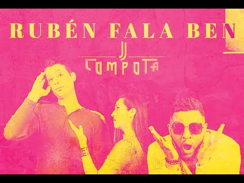 Rubén, Fala Ben - JJ Compota  (Video Lyric)