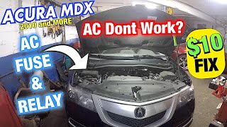 Acura MDX 2010 and up AC Dont Work, Please check fuse and Relay before spending $1400  on Compressor