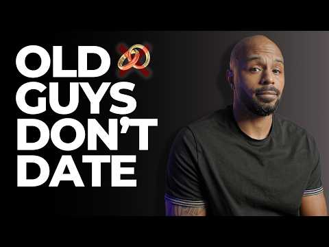 18 Reasons Why OLDER MEN Are Staying SINGLE Today