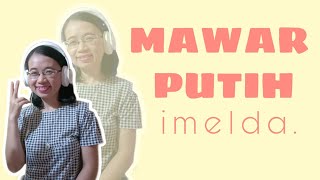 Download lagu Mawar Putih~Inul Daratista-Imelda Cover mp3
