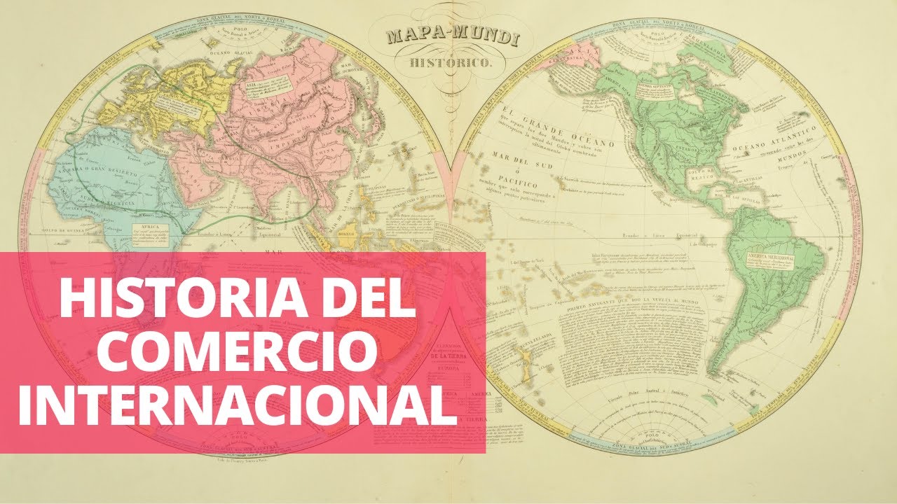 La Historia del Comercio Internacional