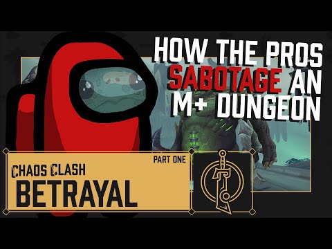 How Much Damage Can A Player Do To A Mythic Plus Dungeon? (Betrayal Part 1) [Chaos Clash]