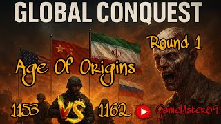 Global Conquest (GC), Round one, 1153#1162 , full house | Age Of Origins (AOO)