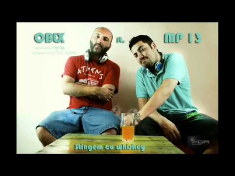 OBLX feat MP13- Stingem cu whiskey