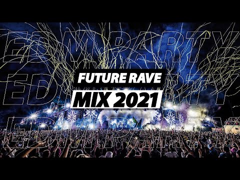 Future Rave Mix 2022 🔥 Best FUTURE RAVE Music - Best Remixes & Mashups Of Popular Songs